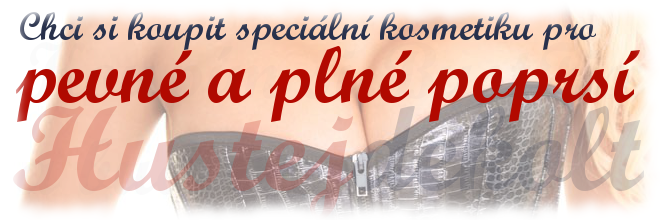 Krásně pevné a plné poprsí se speciální přírodní kosmetikou